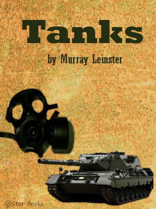 Title details for Tanks by Murray Leinster - Available